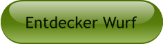 Entdecker Wurf