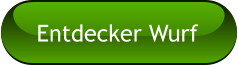 Entdecker Wurf