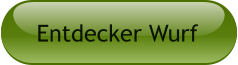 Entdecker Wurf